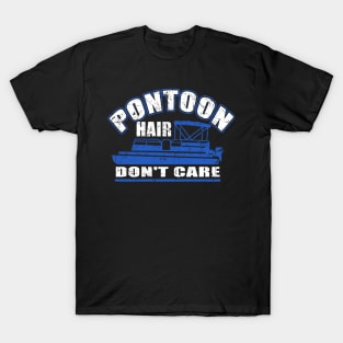 Pontoon Hair Don't Care T-Shirt Funny Boating Girl Chick Tee T-Shirt